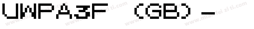 UWPA3F (GB)字体转换